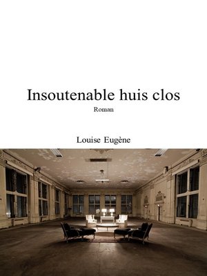 cover image of Insoutenable huis clos